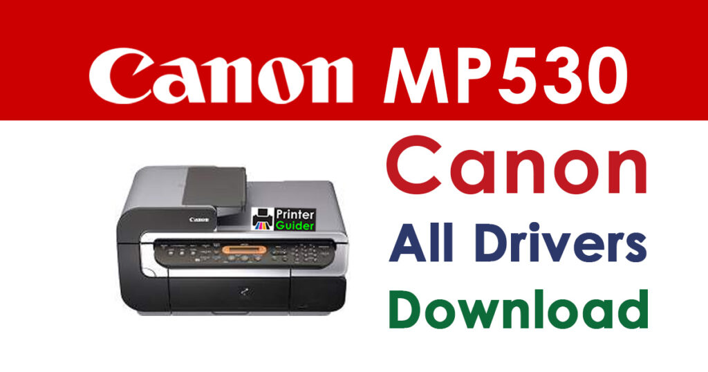Canon PIXMA MP530 Driver and Software Download