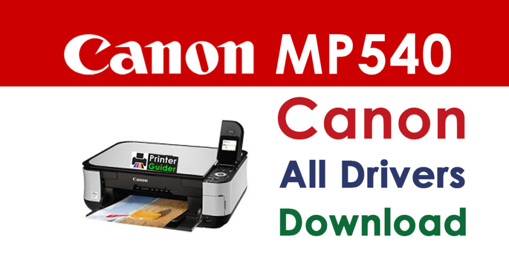 Canon PIXMA MP540 Driver and Software Download