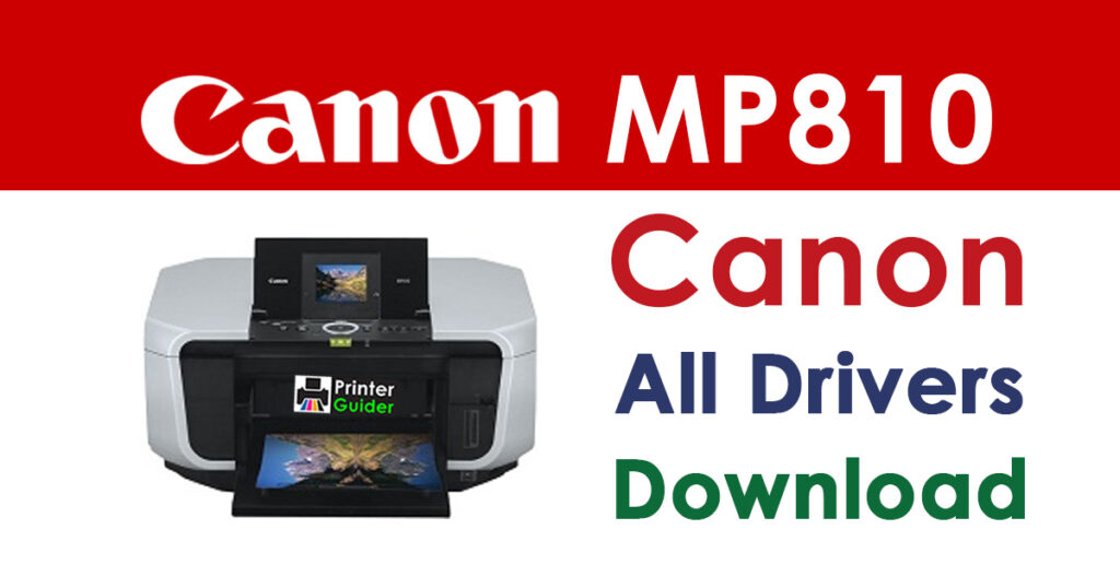 Canon PIXMA MP810 Driver and Software Download